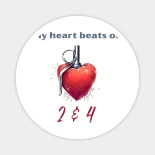 My Heart Beats On 2 & 4 Magnet